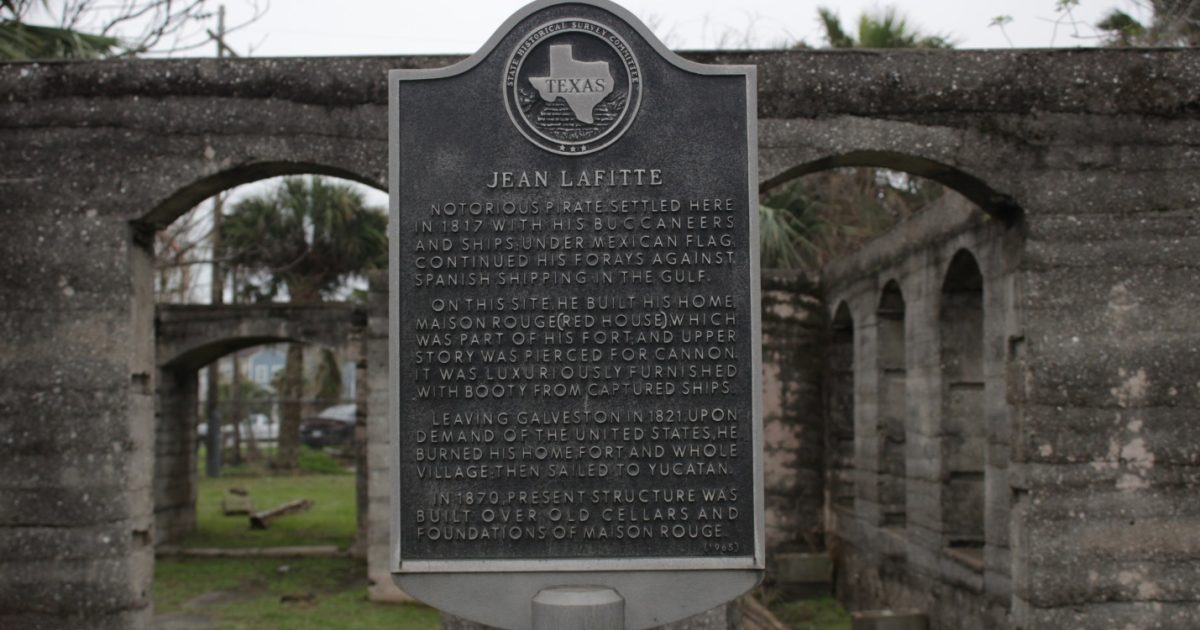 Podcast: Jean Lafitte, The Texas Pirate in Galveston, Texas | Visit ...